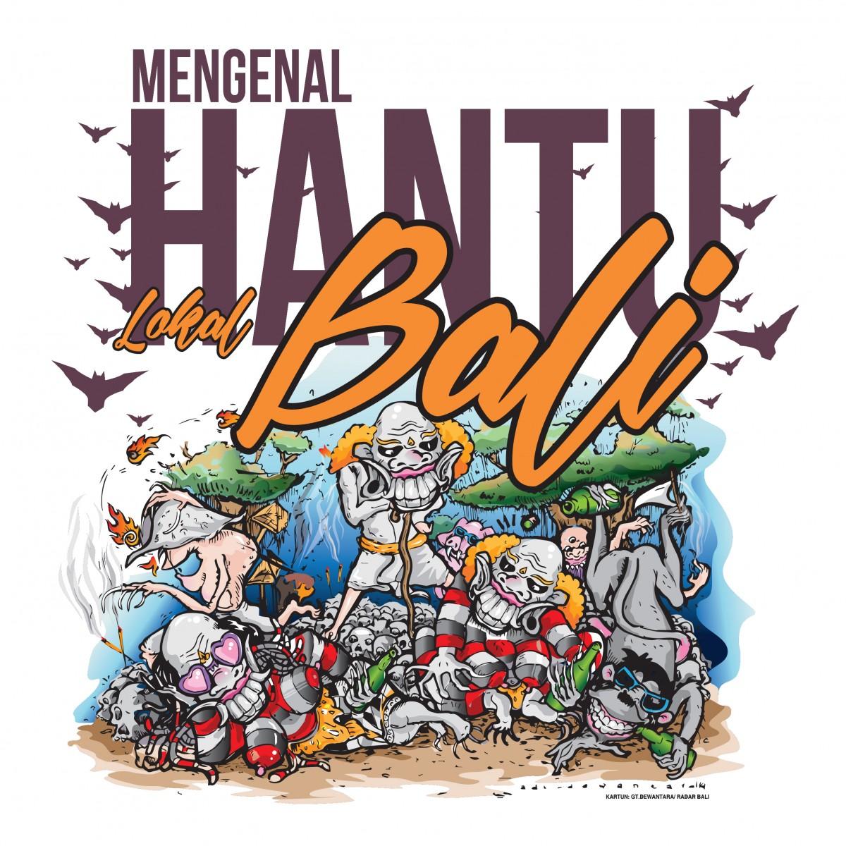 Apa Aja sih Hantu Lokal Bali?