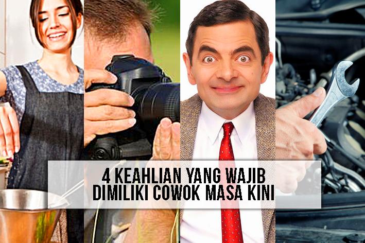 4 Keahlian yang Wajib Dimiliki Cowok Masa Kini