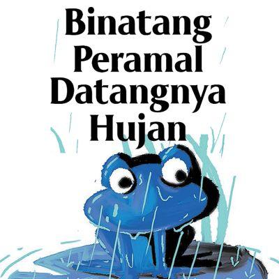 Binatang Peramal Datangnya Hujan