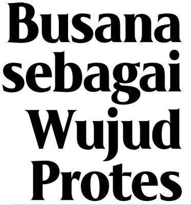 Busana sebagai Wujud Protes