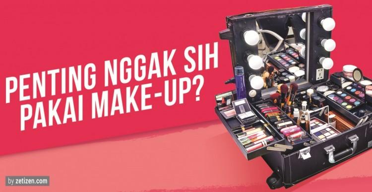 Infografis: Penting Nggak sih Pakai Make Up?