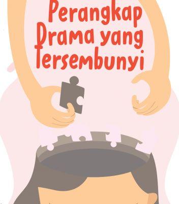 Perangkap Drama yang Tersembunyi