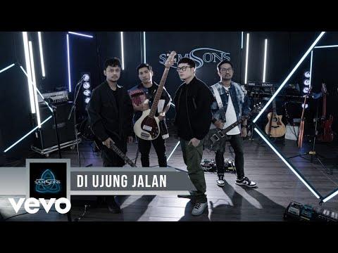 Makna dan Lirik Lagu Di Ujung Jalan SamSonS
