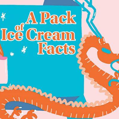 A Pack Of Ice Cream Facts