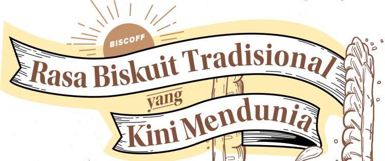 BISCOFF, Rasa Biskuat Tradisional yang Kini Mendunia