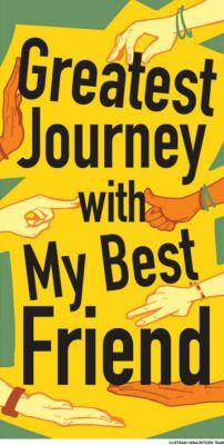 Greatest Journey With My Best Friend