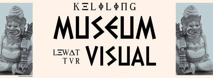 Keliling Museum Lewat Tur Visual