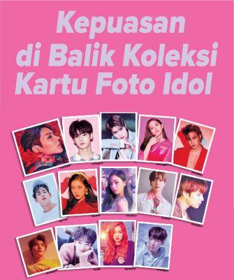 Kepuasan di Balik Koleksi Kartu Foto Idol