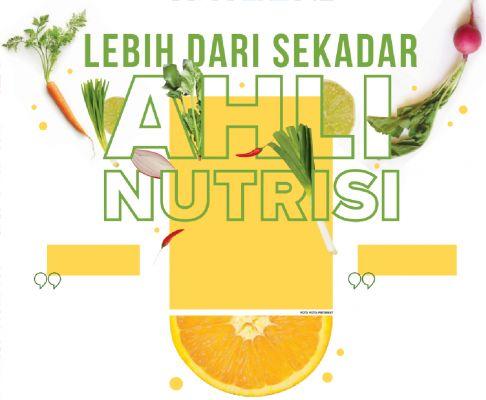 LEBIH DARI SEKADAR AHLI NUTRISI