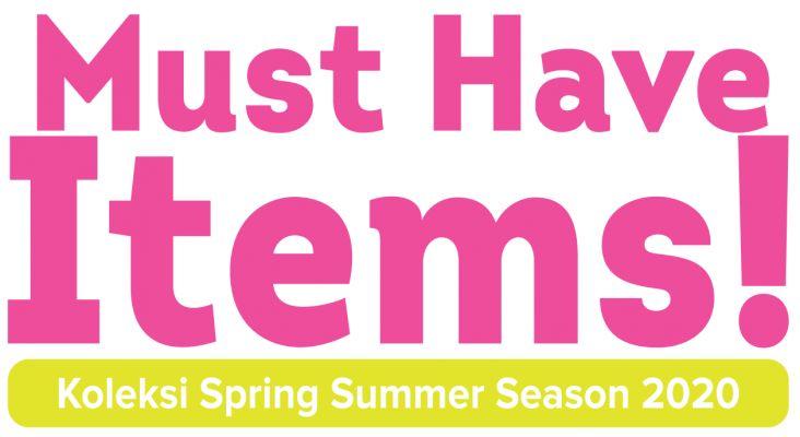 Must Have Items! Koleksi Spring Summer Season 2020
