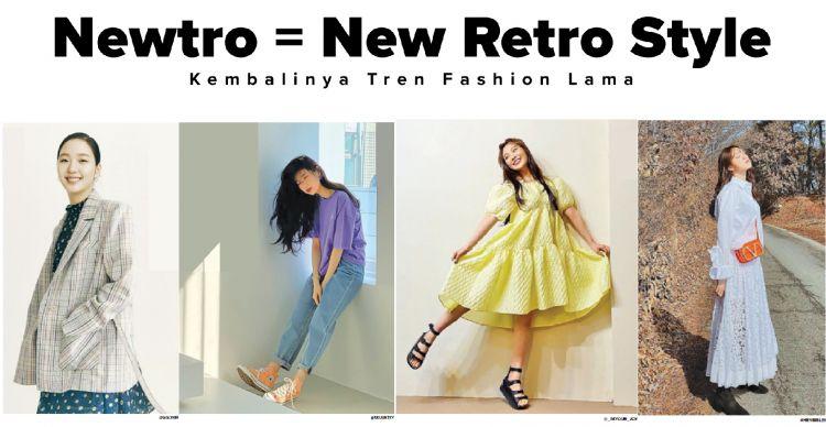 Newtro=New Retro Style, Kembalinya Tren Fashion Lama