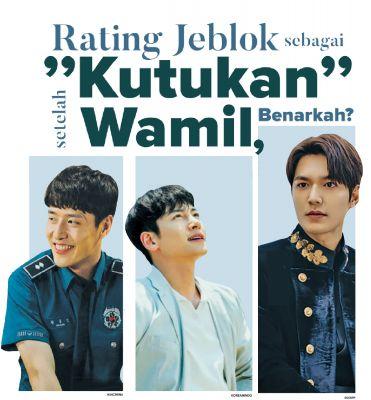 Rating Jeblok sebagai "Kutukan" setelah Wamil, Benarkah?