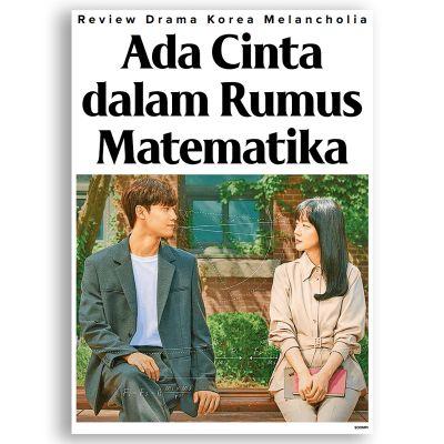 Review Drama Korea Melancholia, Ada Cinta dalam Rumus Matematika