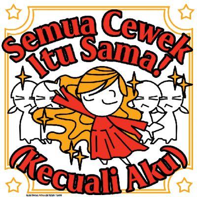 Semua Cewek Sama! (Kecuali Aku)