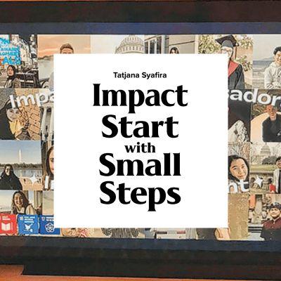 Tatjana Syafira, Impact Start with Small Steps
